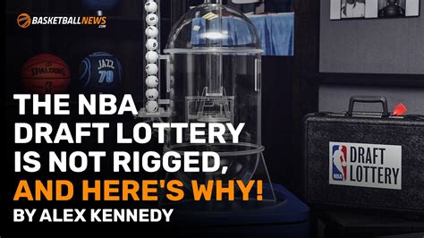 The NBA Draft Lottery is not rigged, and here's why .